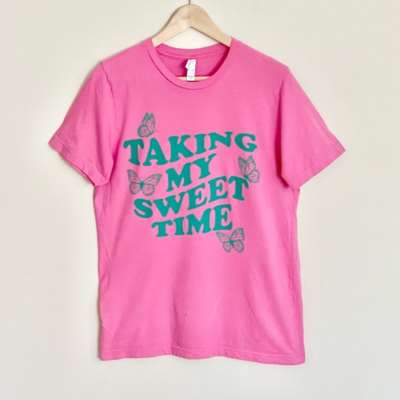 Taking My Sweet Time Font Butterfly Graphic Pink T Shirt Adult size Medium - Picture 2 of 8